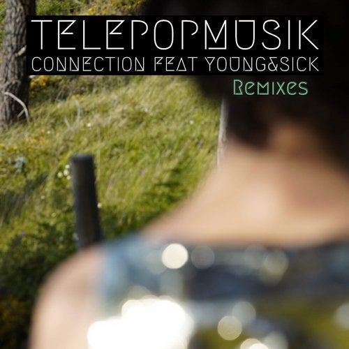 Connection (feat. Young & Sick) [Remixes]