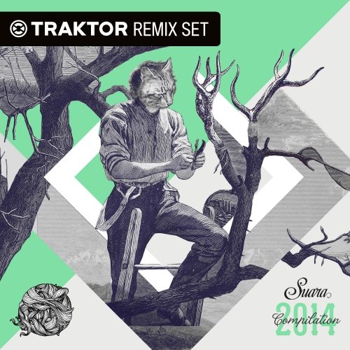 Best Of Suara 2014 (Traktor Remix Sets)