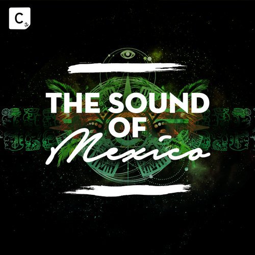 Cr2 Records Presents: The Sound Of Mexico - Beatport Exclusive Edition